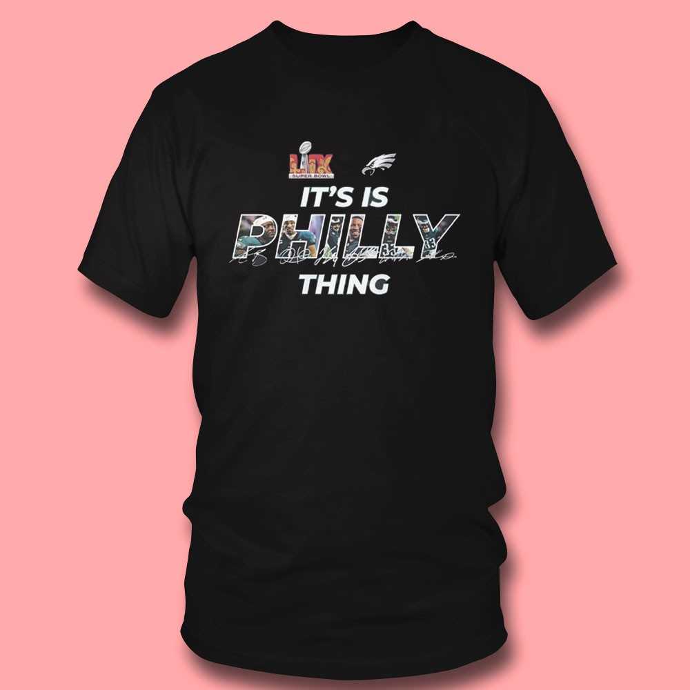 Philadelphia Eagles Its Is Philly Thing Shirt