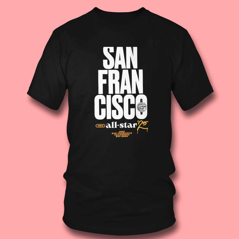 San Francisco 2025 Nba All Star Game Shirt