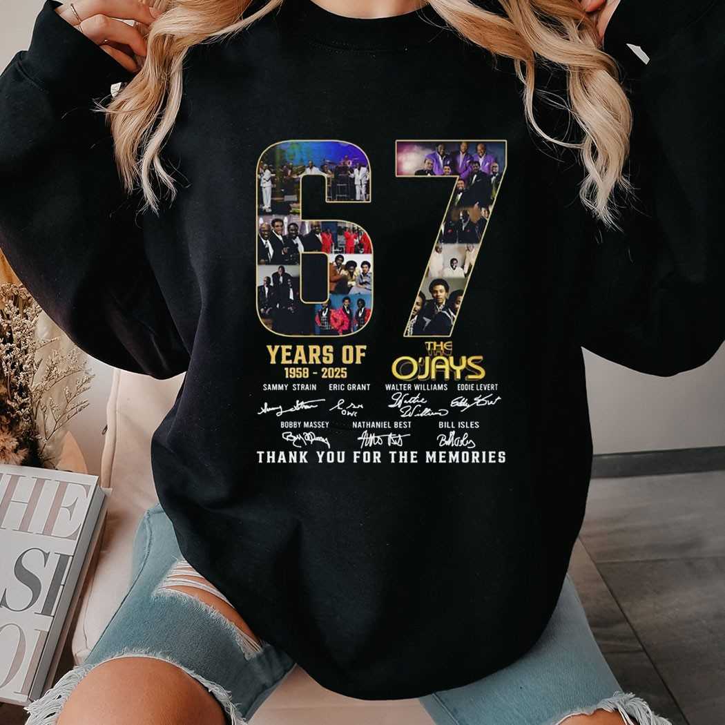67 Years Of 1958 2025 The Ojays Thank You For The Memories Shirt 67 Years Of 1958 2025 The Ojays Thank You For The Memories Shirt
