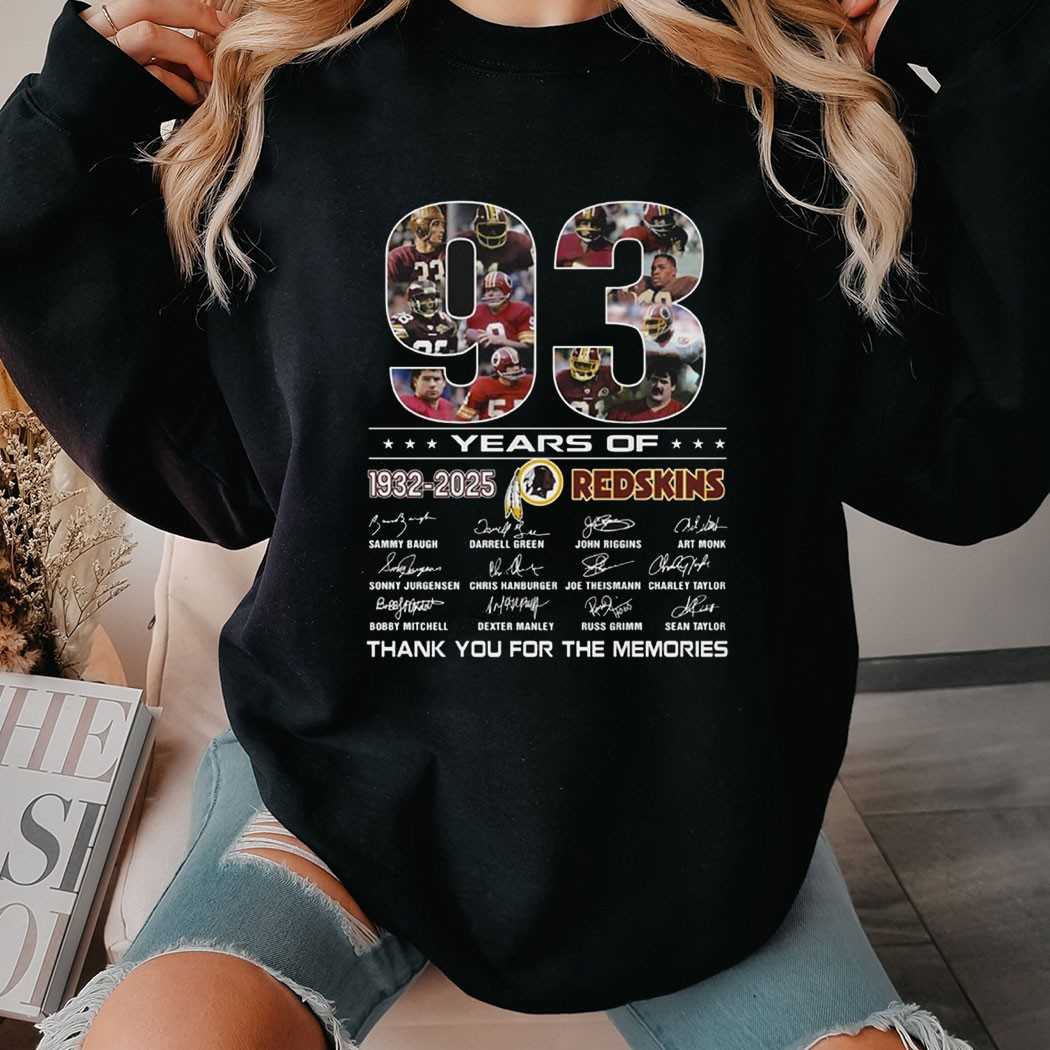 93 Years Of 1932 2025 Redskins Thank You For The Memories Shirt 93 Years Of 1932 2025 Redskins Thank You For The Memories Shirt