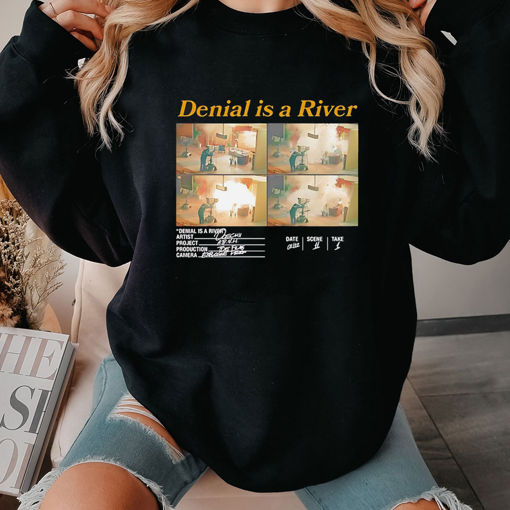 Denial Is A River Shirt Denial Is A River Shirt