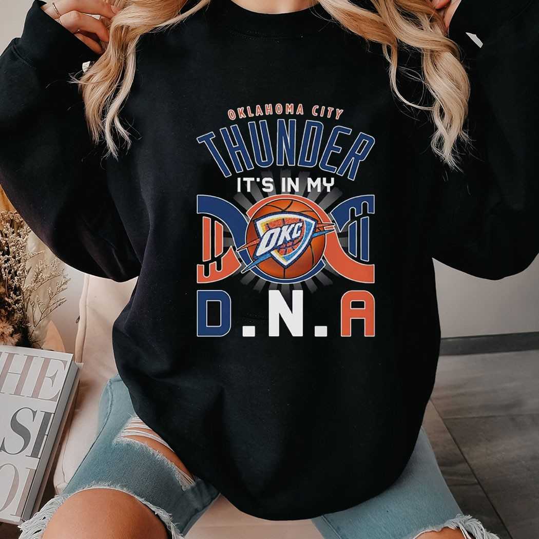Oklahoma City Thunder Its In My Dna Shirt Oklahoma City Thunder Its In My Dna Shirt