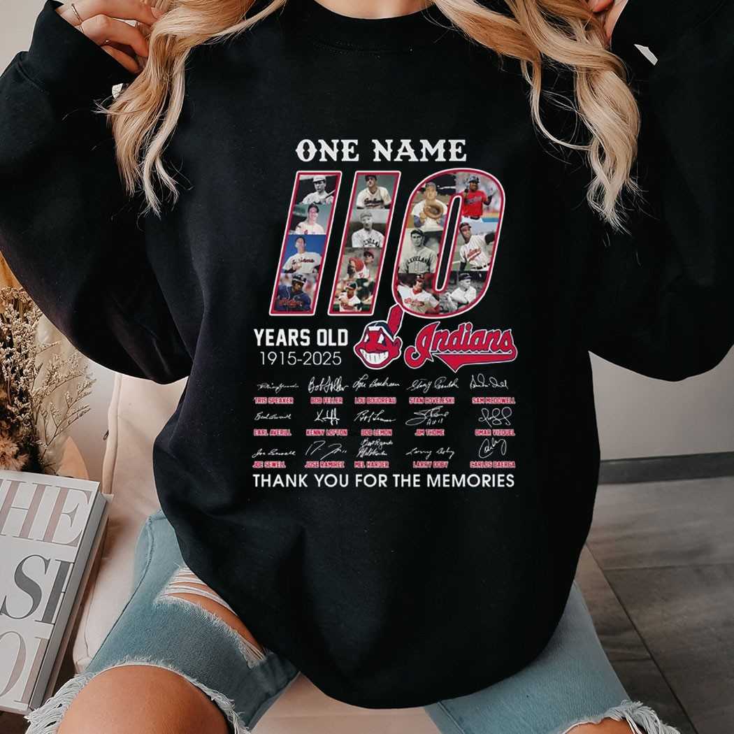 One Name 110 Years Old 1915 2025 Cleveland Indians Shirt One Name 110 Years Old 1915 2025 Cleveland Indians Shirt