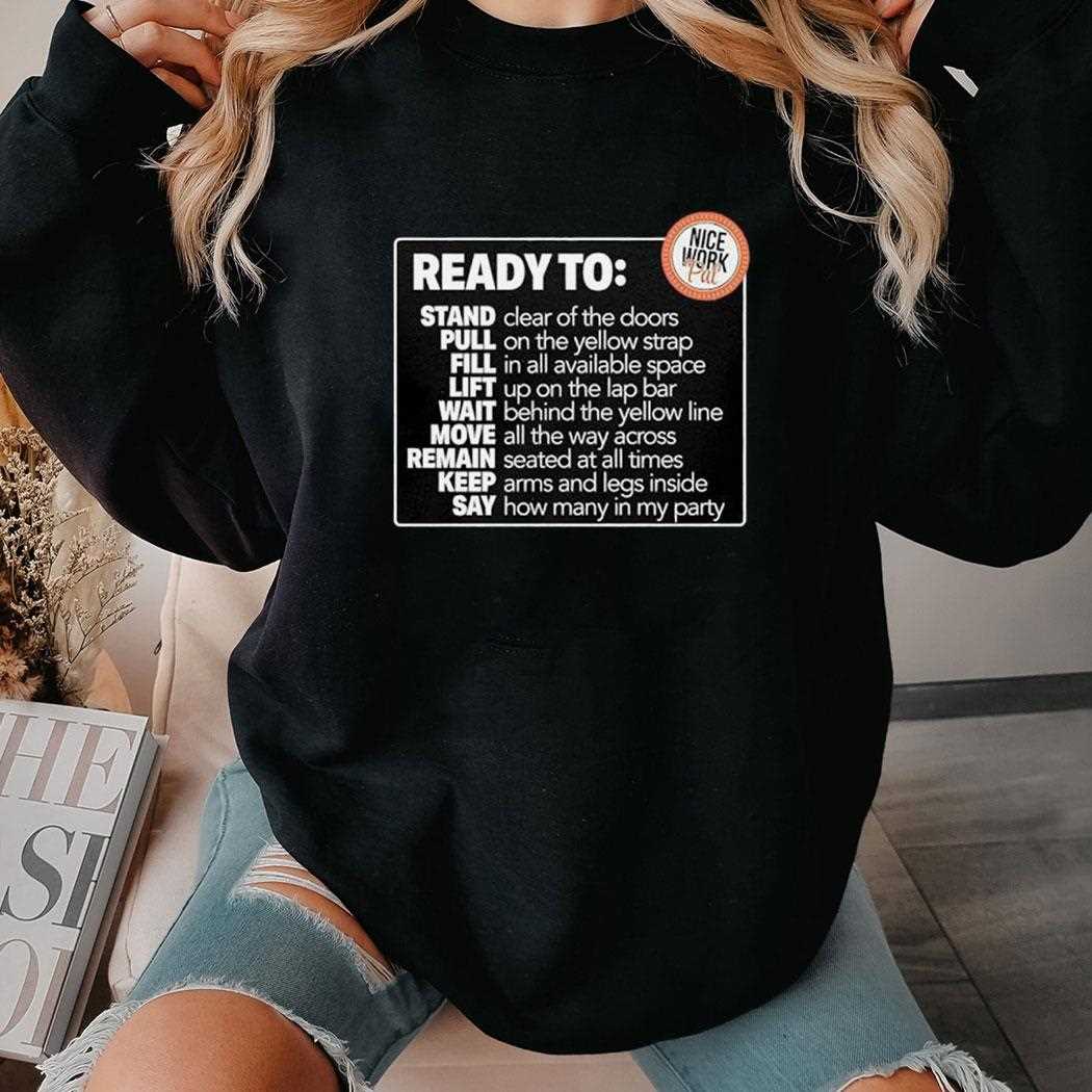 Ready To Stand Pull Fill Lift Wait Move Remain Keep Say Shirt Ready To Stand Pull Fill Lift Wait Move Remain Keep Say Shirt