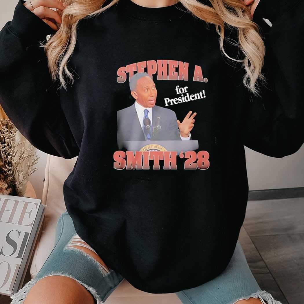 Stephen A Smith For President 2028 Shirt
