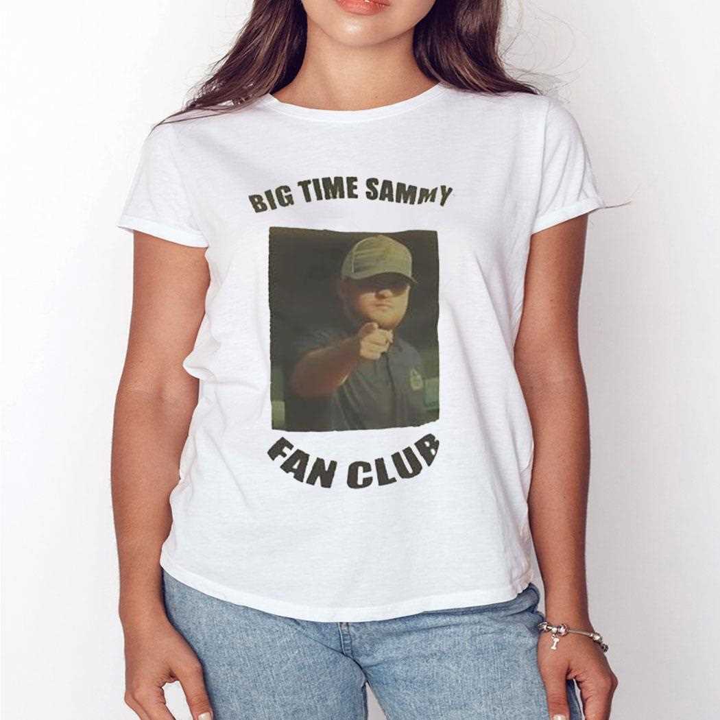 Big Time Sammy Fan Club Shirt