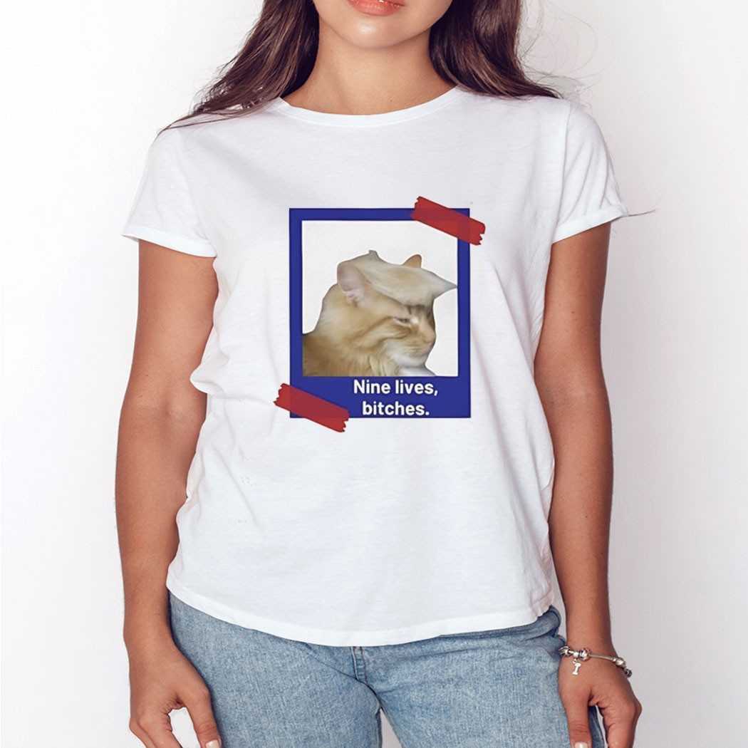 Cat Trump Nine Lives Btches Shirt