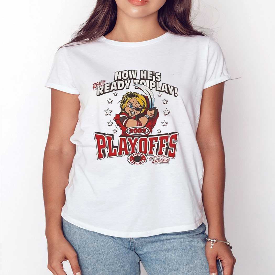 Chucky Now Hes Really Ready To Play Tampa Bay Buccaneers Playoffs 2002 Vintage Shirt