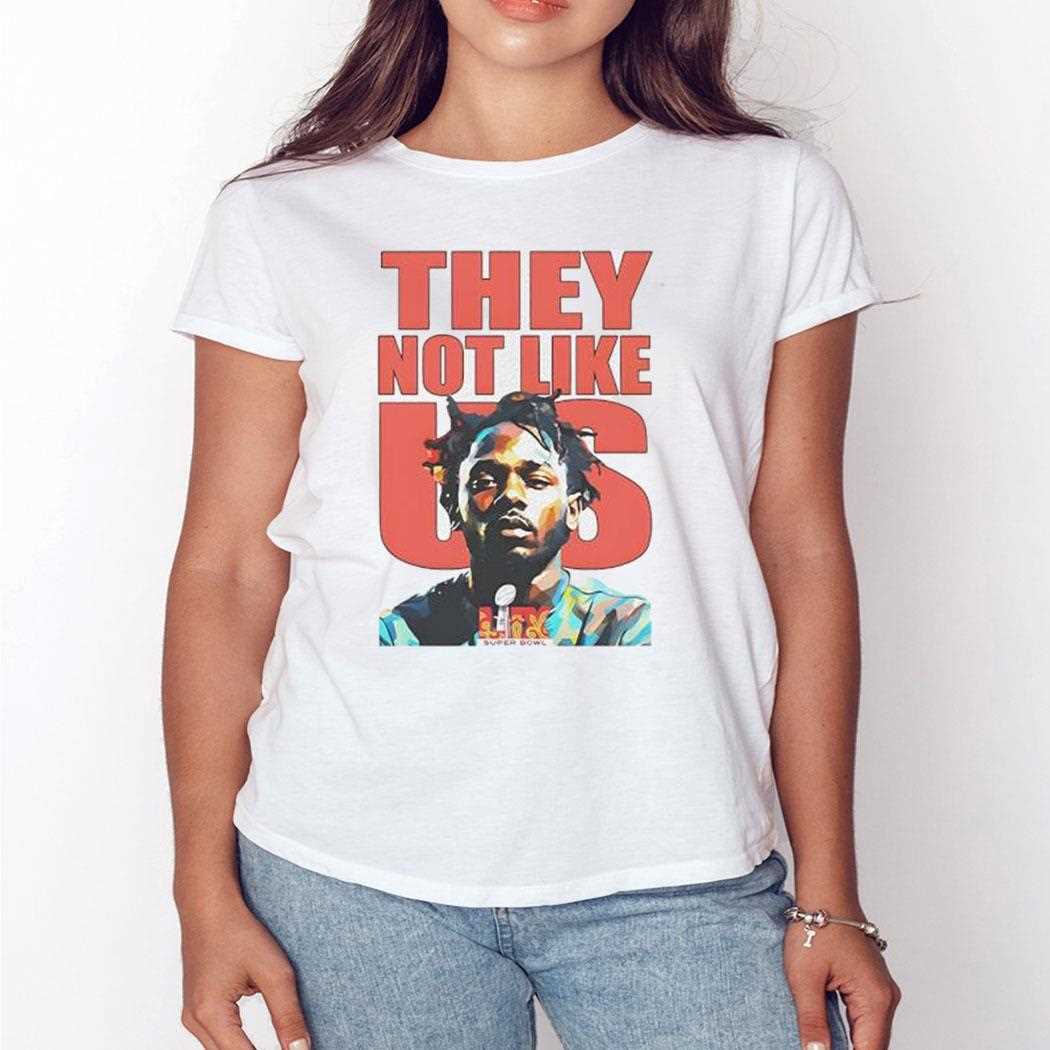 Kendrick Lamar Super Bowl 2025 They Not Like Us Shirt