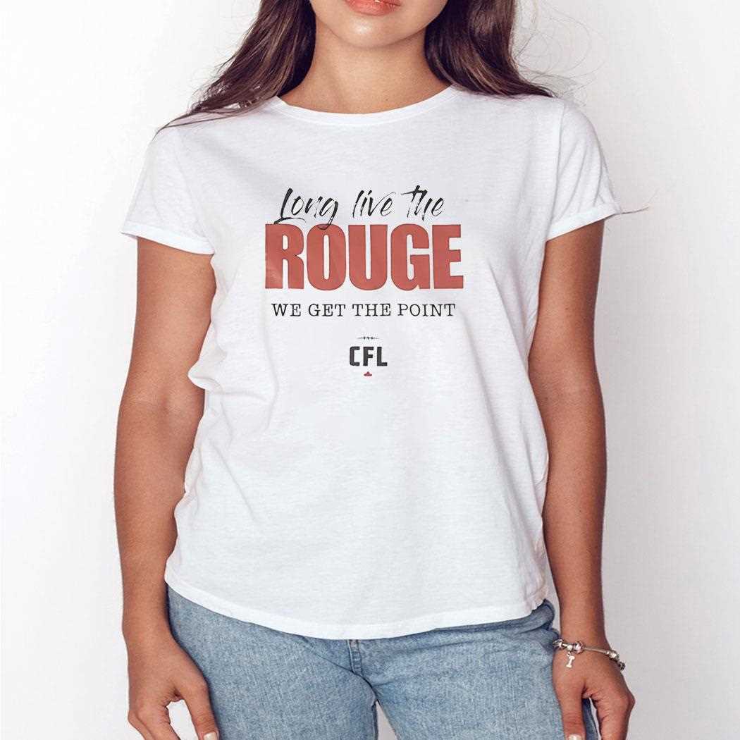 Long Live The Rouge We Get The Point Football Logo Shirt
