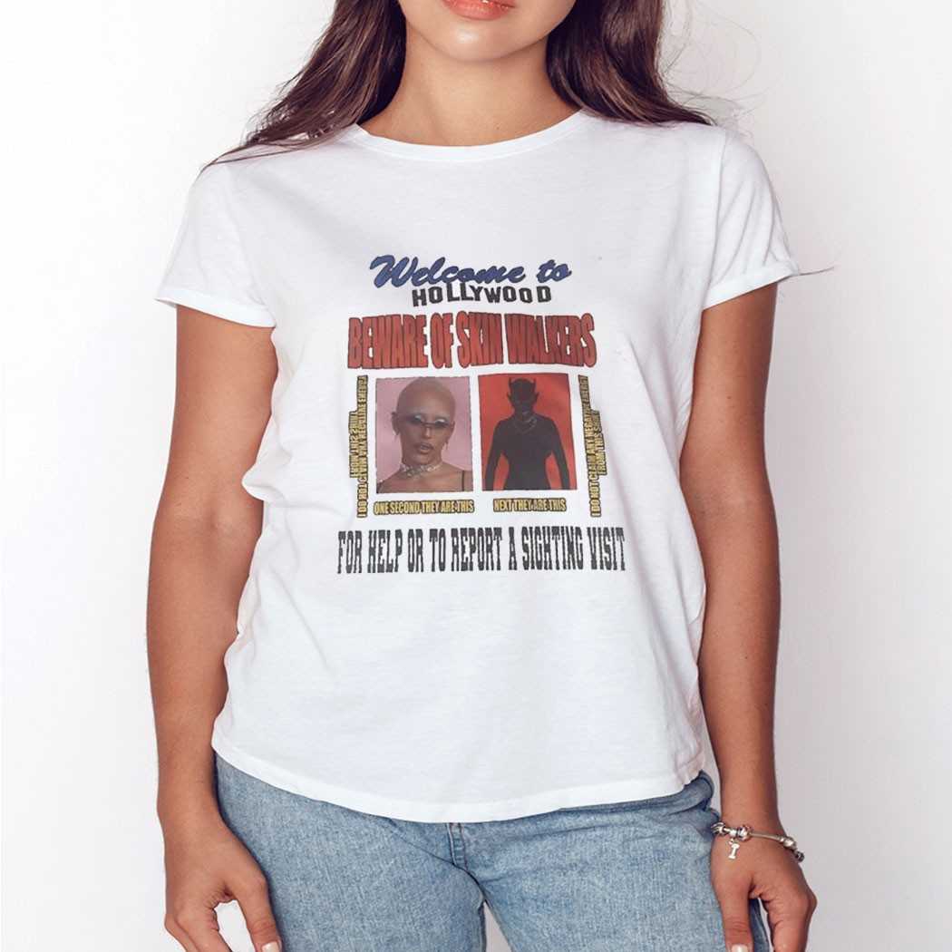 Welcome To Hollywood Beware Of Skin Walkers For Help Or To Report A Sighting Visit Shirt Welcome To Hollywood Beware Of Skin Walkers For Help Or To Report A Sighting Visit Shirt