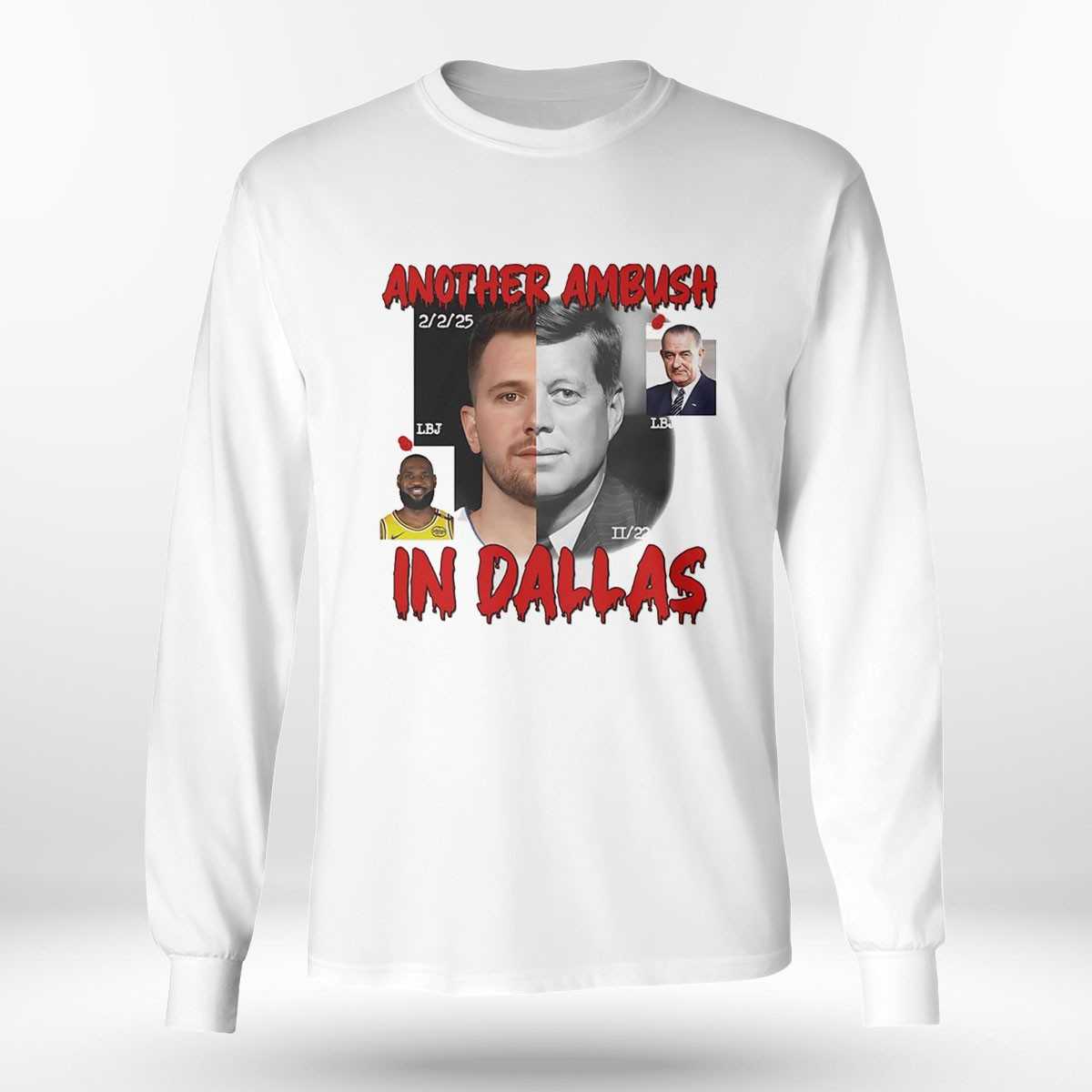 Lebron James And Luka Doncic Another Ambush In Dallas Shirt Lebron James And Luka Doncic Another Ambush In Dallas Shirt