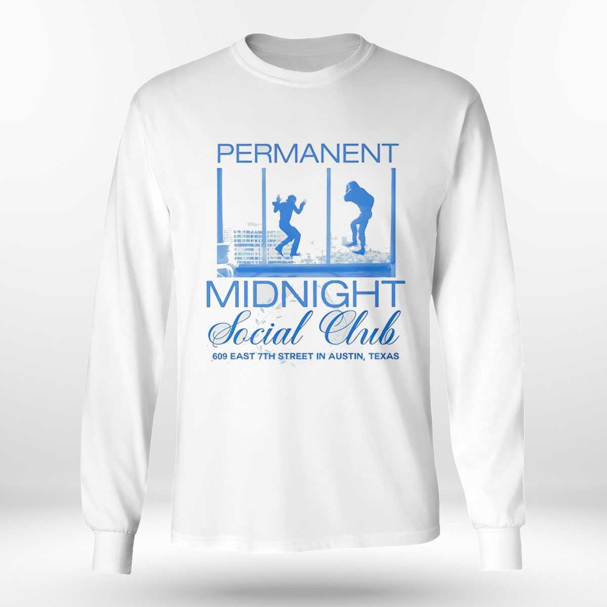 Permanent Midnight Social Club 609 East 7th Street In Austin Texas Shirt Permanent Midnight Social Club 609 East 7th Street In Austin Texas Shirt
