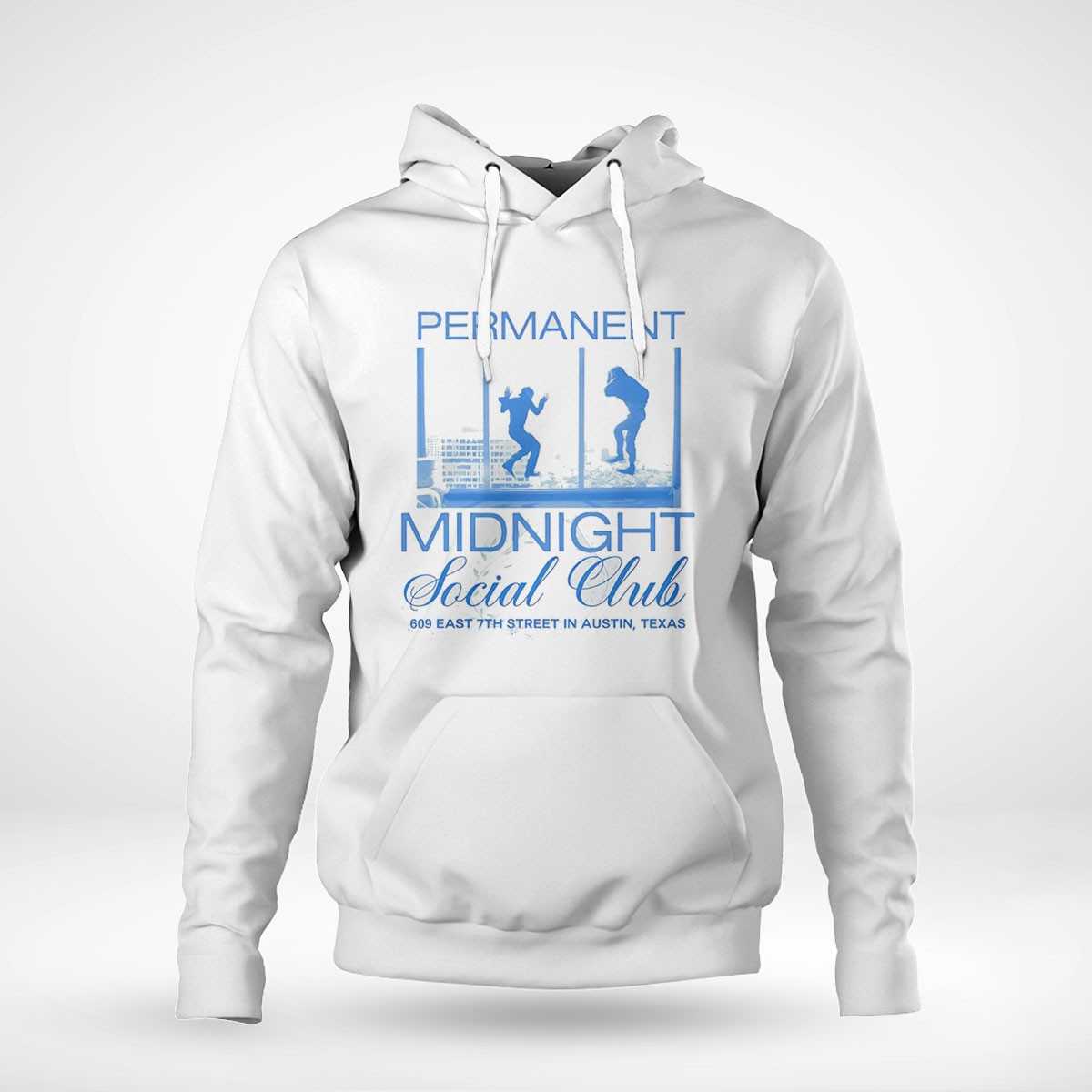 Permanent Midnight Social Club 609 East 7th Street In Austin Texas Shirt Permanent Midnight Social Club 609 East 7th Street In Austin Texas Shirt