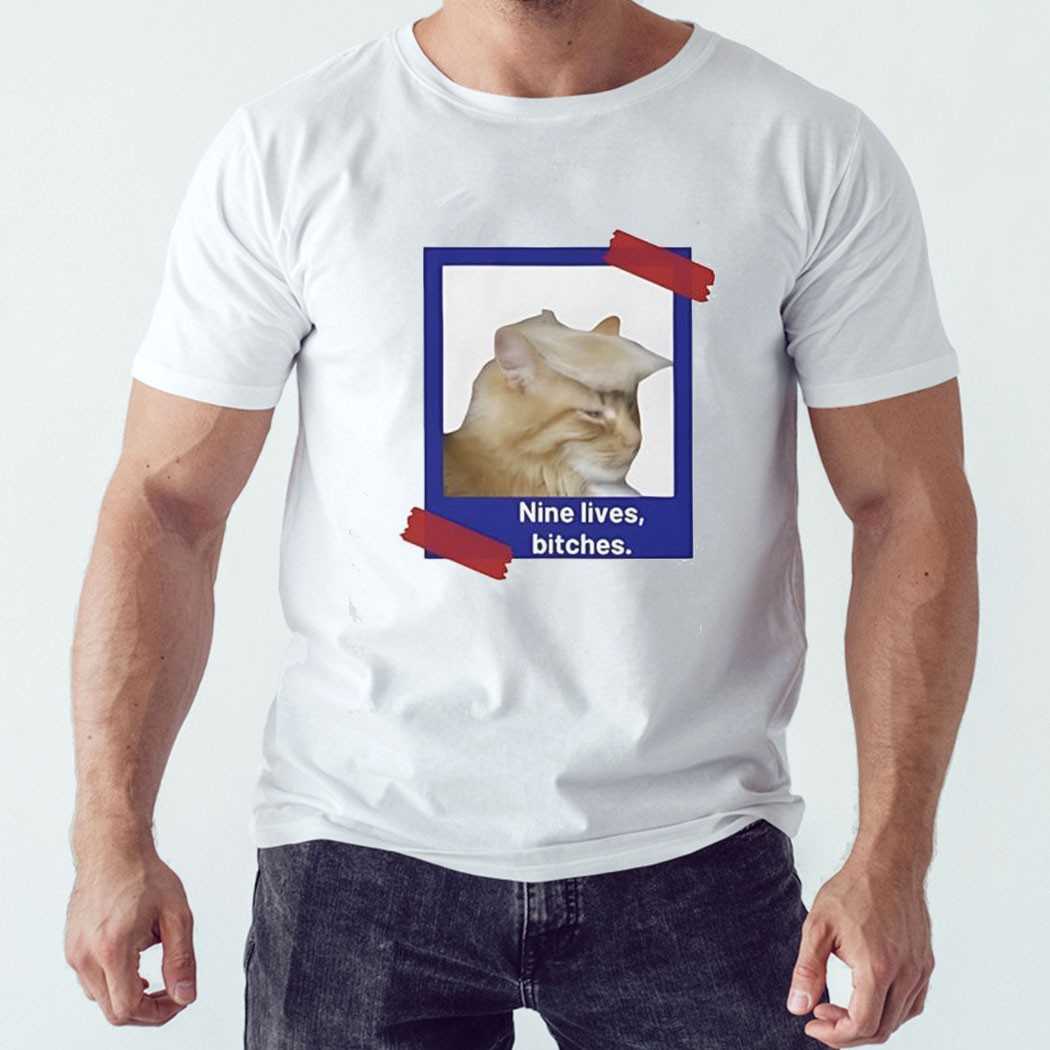 Cat Trump Nine Lives Btches Shirt