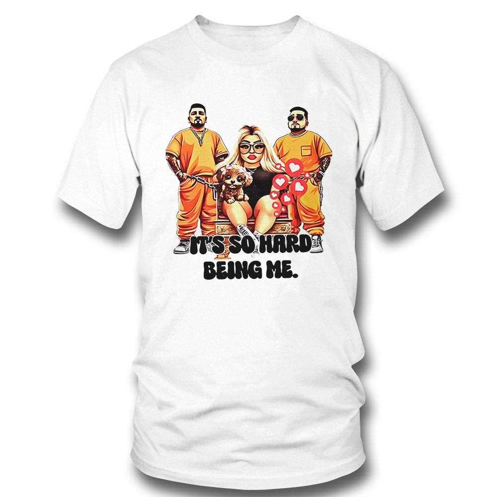 Ash Trevino Its So Hard Being Me Shirt