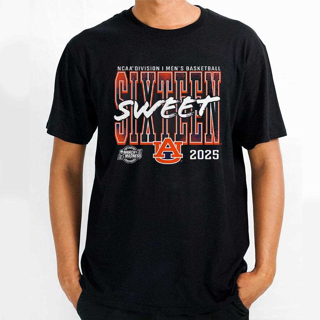 Auburn Tigers 2025 Ncaa Mens Basketball Tournament March Madness Sweet 16 Shirt Auburn Tigers 2025 Ncaa Mens Basketball Tournament March Madness Sweet 16 Shirt