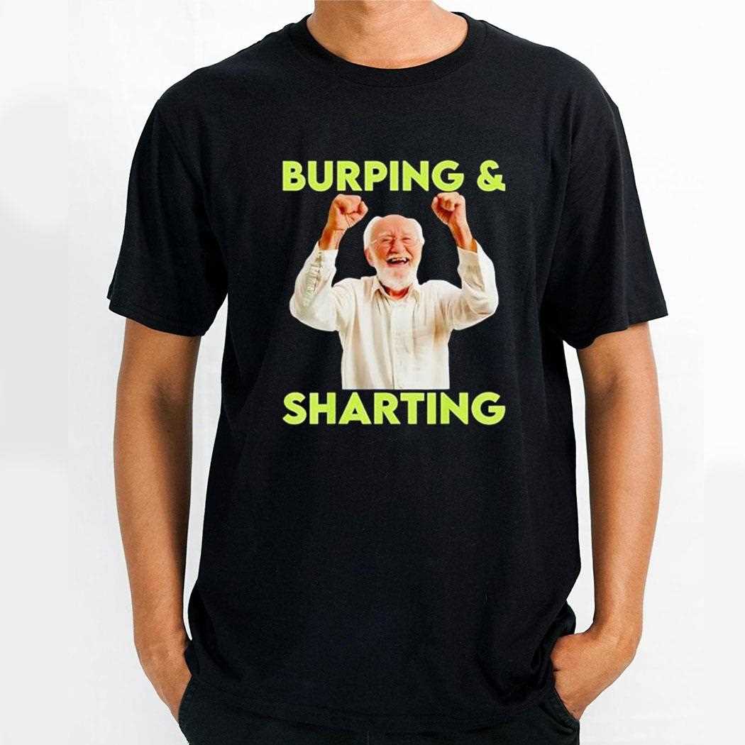 Burping And Sharting Shirt