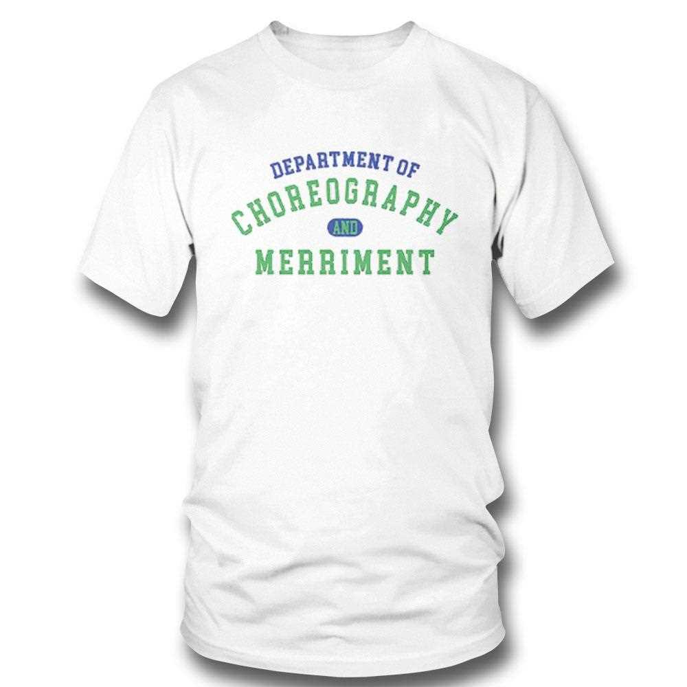 Department Of Choreography And Merriment Shirt