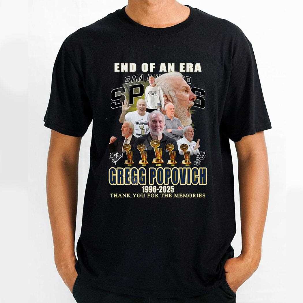 End Of An Era San Antonio Spurs X Gregg Popovich 1996 2025 Thank You For The Memories Shirt