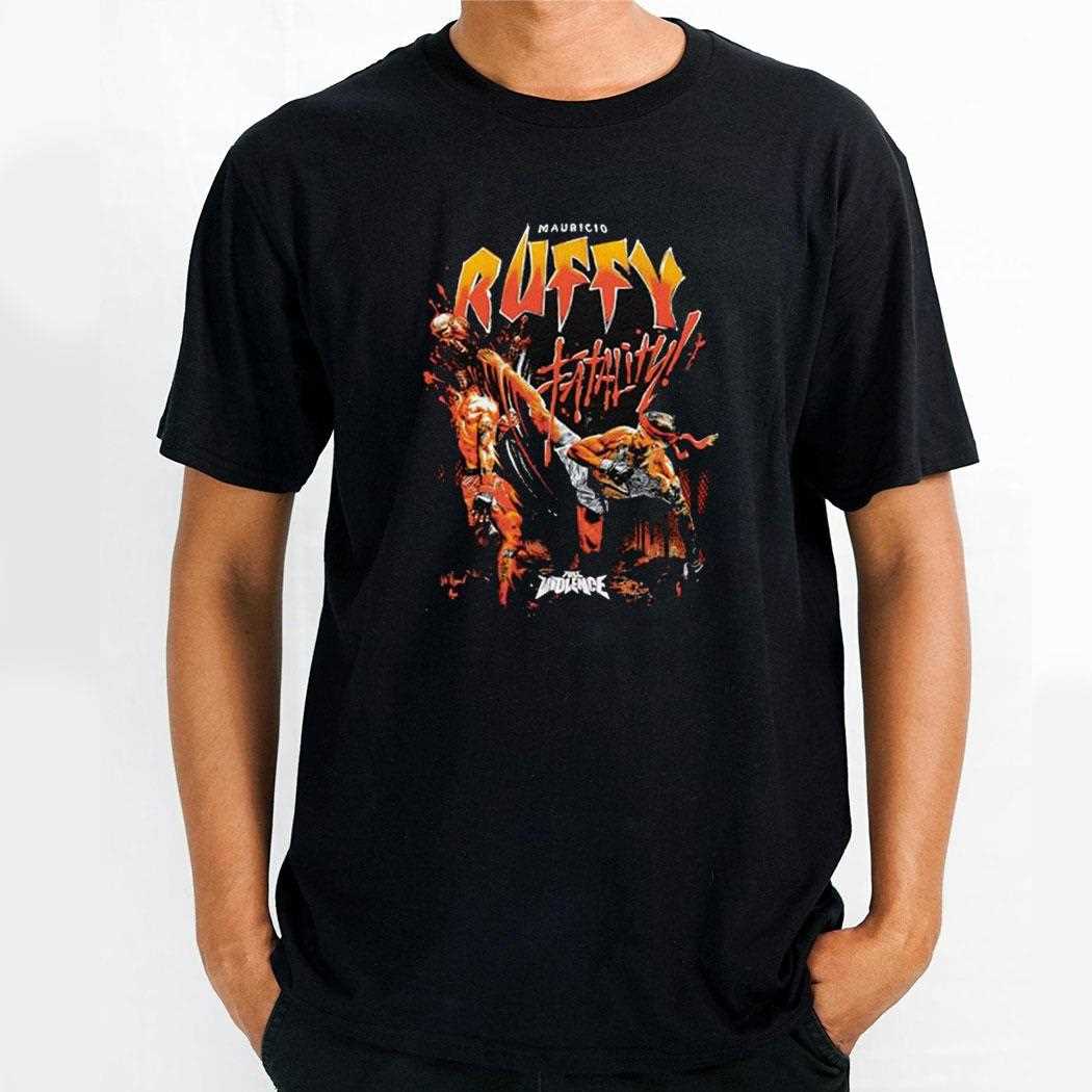 Fighter Mauricio Ruffy Fatality Shirt
