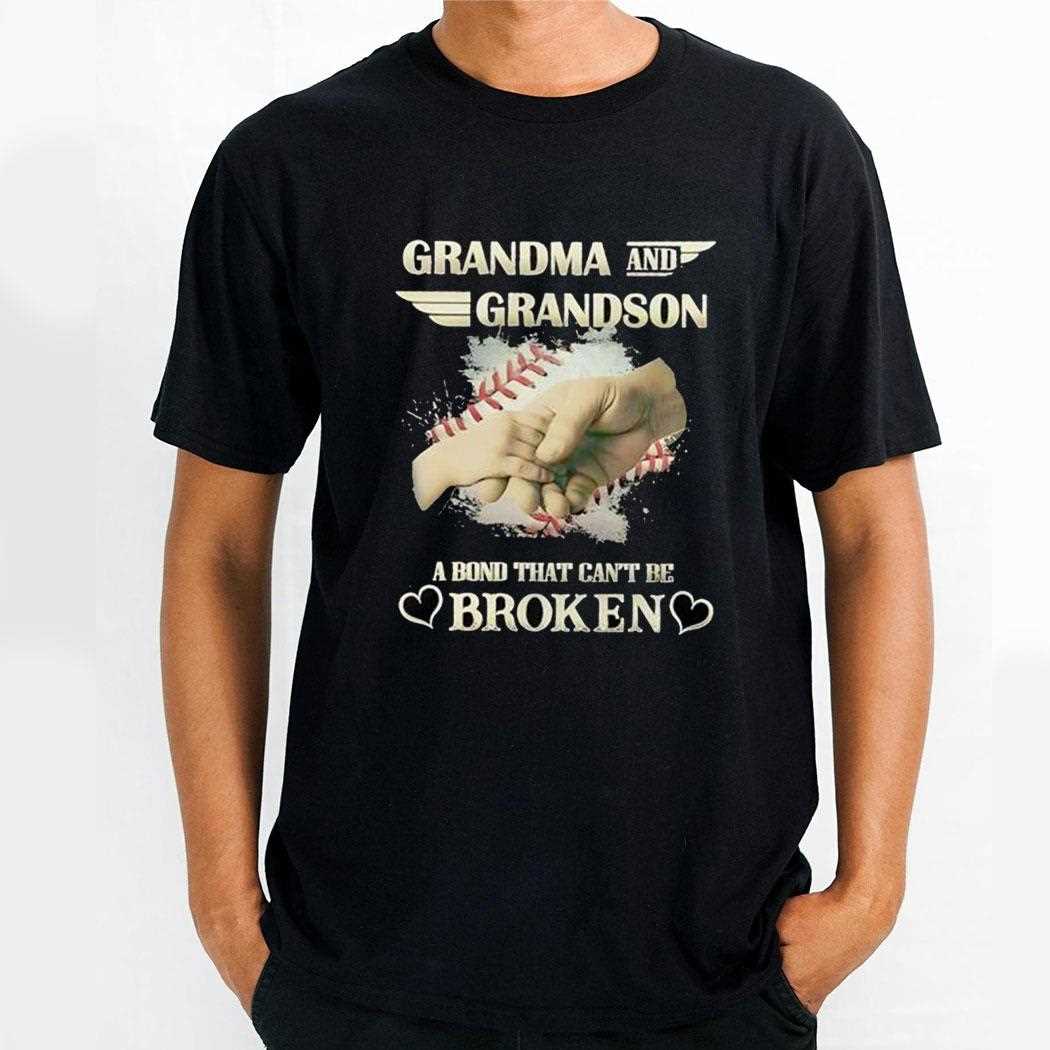 Grandma And Grandson A Bond That Cant Be Broken Baseball Shirt