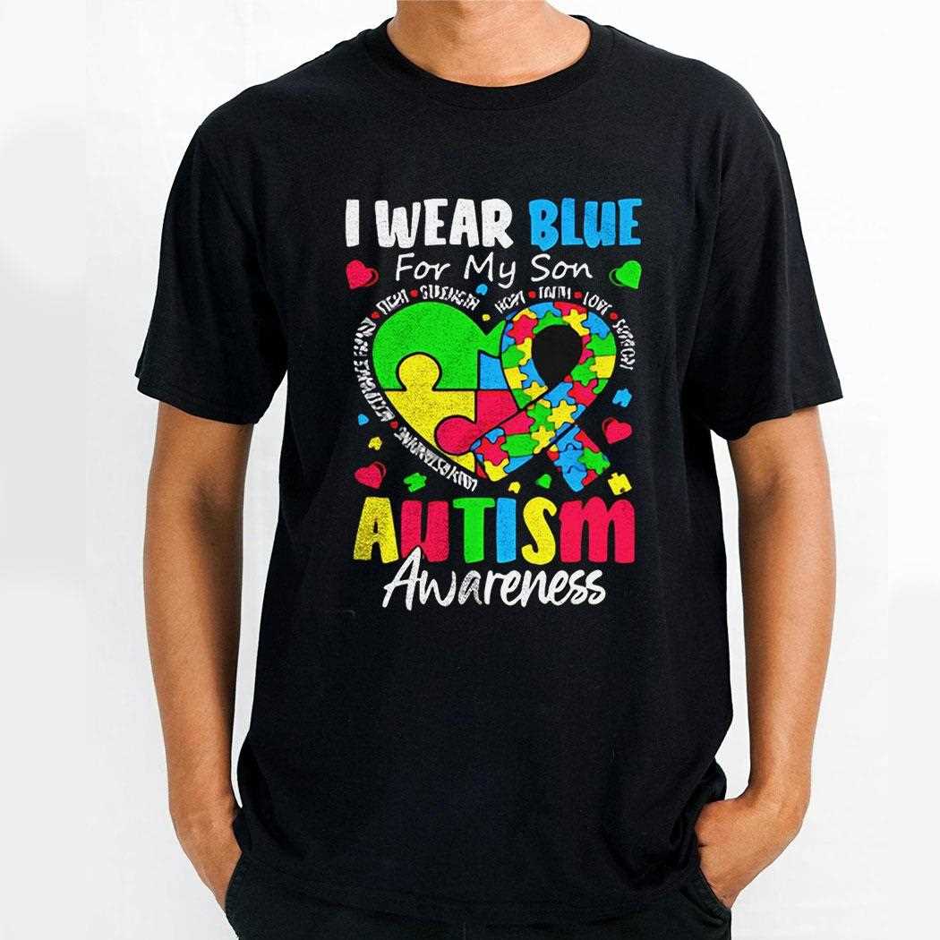 I Wear Blue For My Son Autism Awareness Shirt