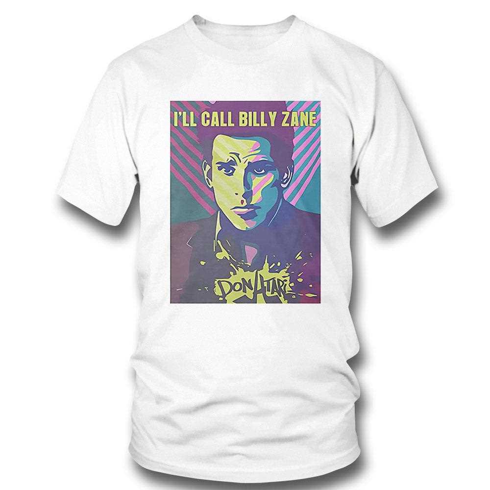Ill Call Billy Zane Shirt