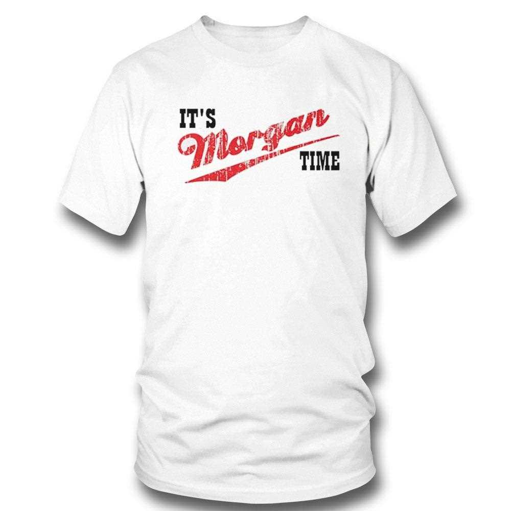 Its Morgan Time Shirt