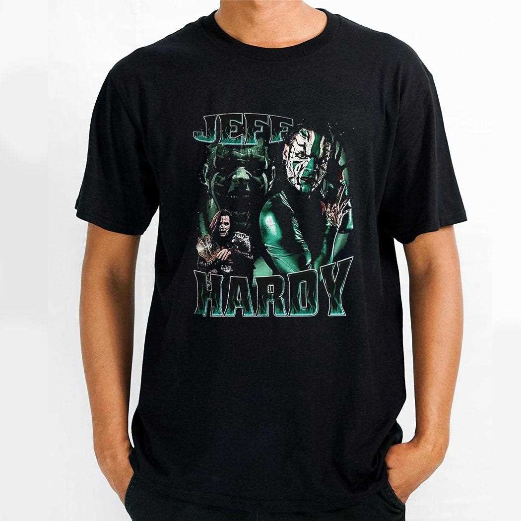 Jeff Hardy The Hardy Boyz Wwe Shirt