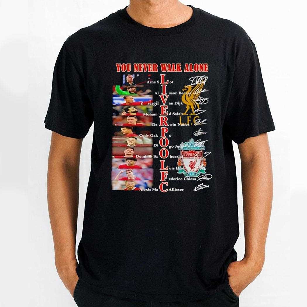 Liverpool Fc You Never Walk Alone Signatures Shirt