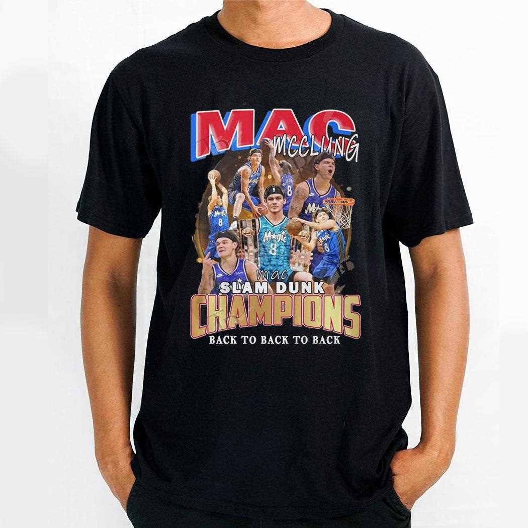 Mac Mcclung Slam Dunk Champions Back To Back To Back Shirt