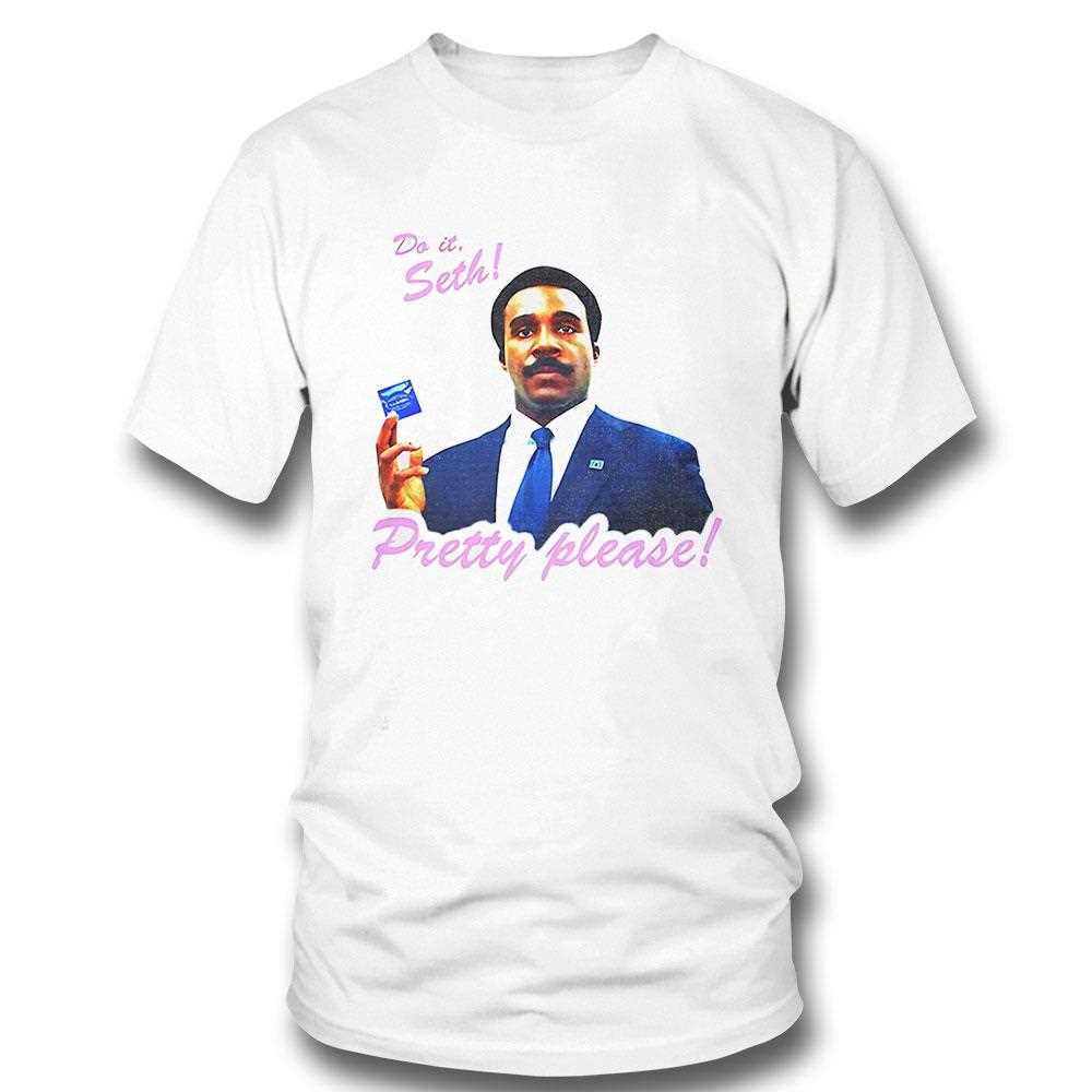 Millchick Do It Seth Pretty Please Shirt Millchick Do It Seth Pretty Please Shirt