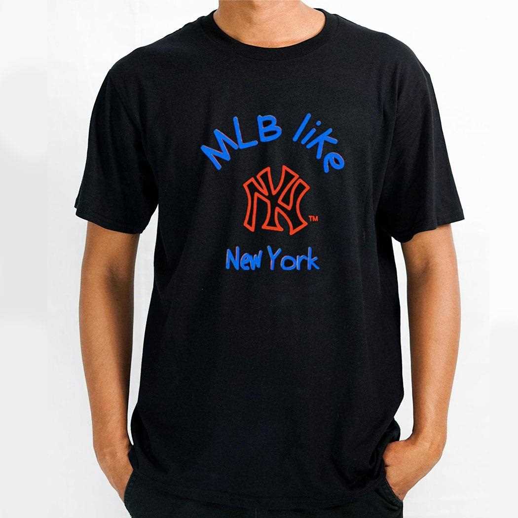 Mlb Like New York Shirt