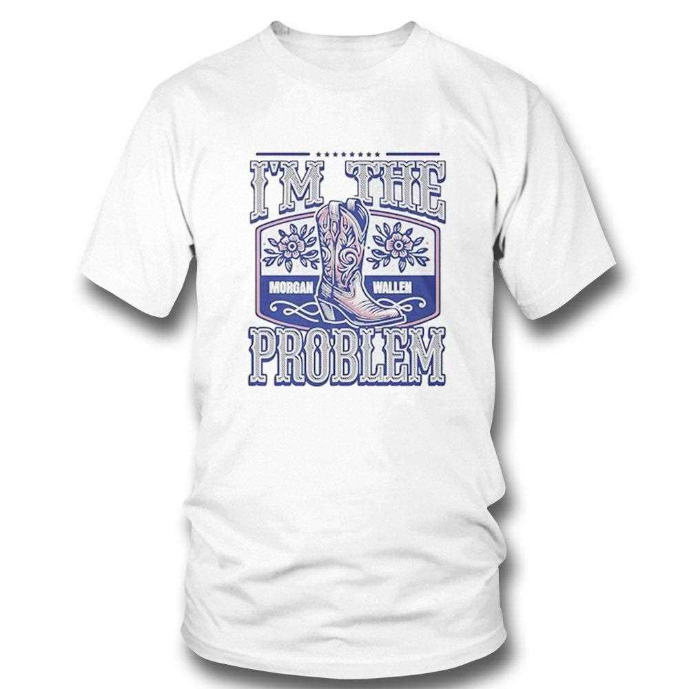 Morgan Wallen Im The Problem Shirt