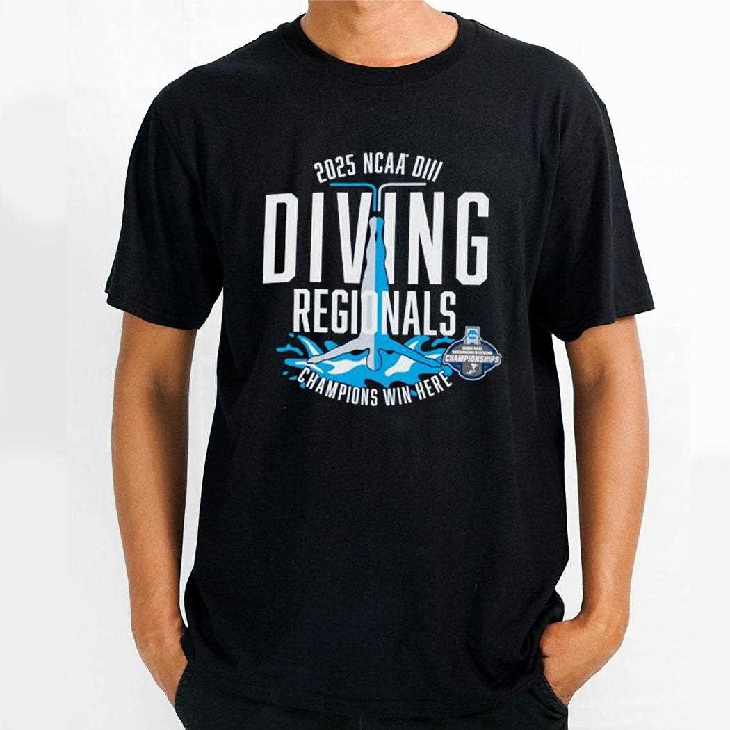 Ncaa Diii Diving Regionals 2025 Champions Win Here Shirt