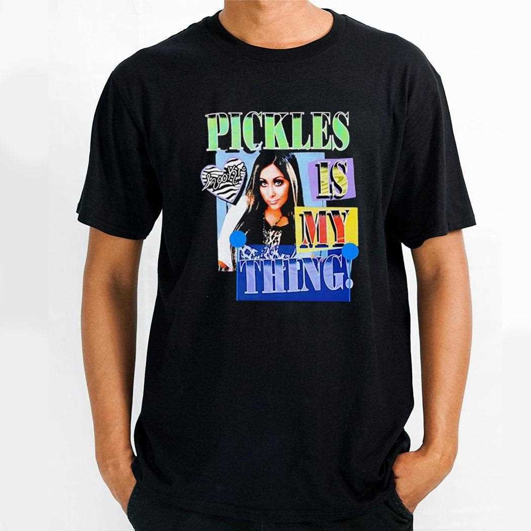 Pickles Is My Thing Shirt