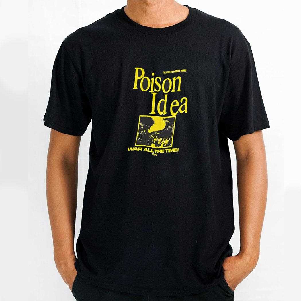 Poison Idea War All The Time 1988 Shirt