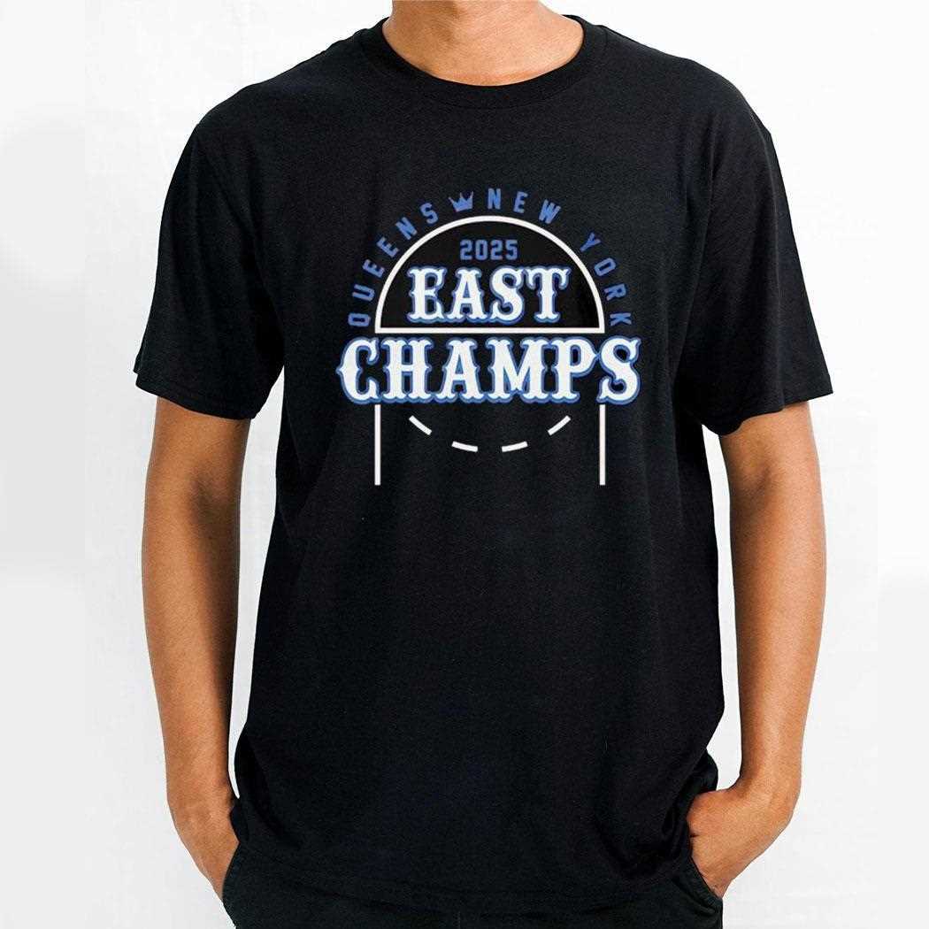 Queens New York East Champs 2025 Shirt Queens New York East Champs 2025 Shirt
