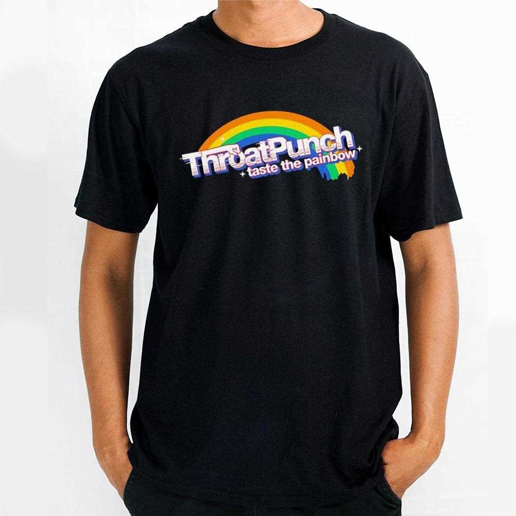 Rainbow Throat Punch Taste The Painbow Shirt