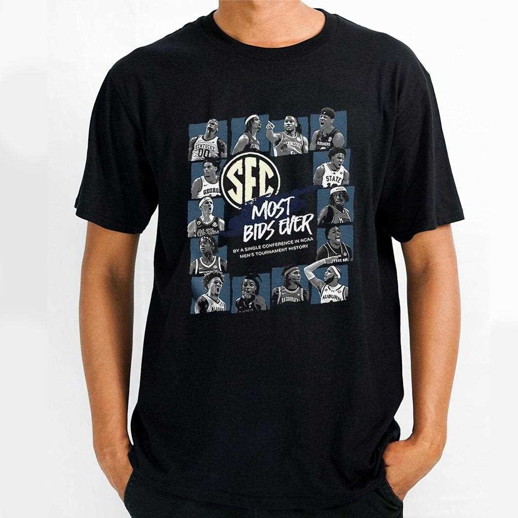 Sec Most Bids Ever By A Single Conference In Ncaa Mens Tournament History Shirt