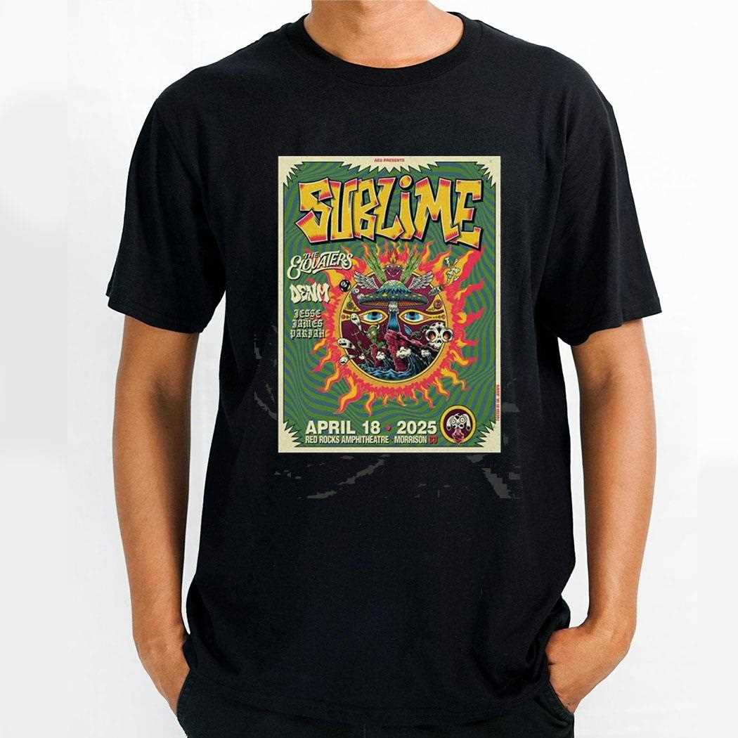 Sublime At Red Rocks Amphitheatre In Morrison Co On 04 18 2025 Tour Poster Shirt Sublime At Red Rocks Amphitheatre In Morrison Co On 04 18 2025 Tour Poster Shirt