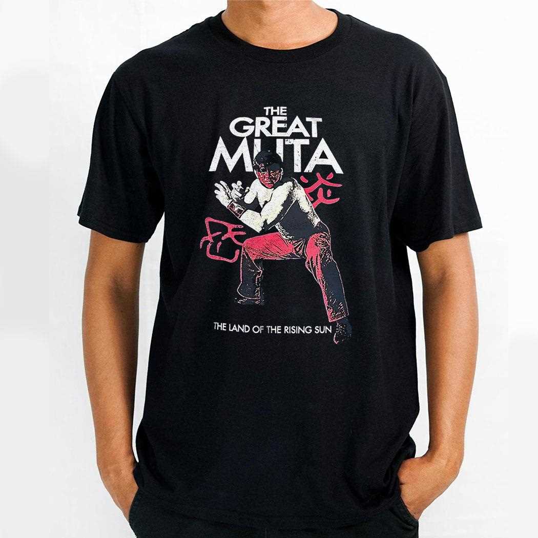 The Great Muta The Land Of The Rising Sun Shirt