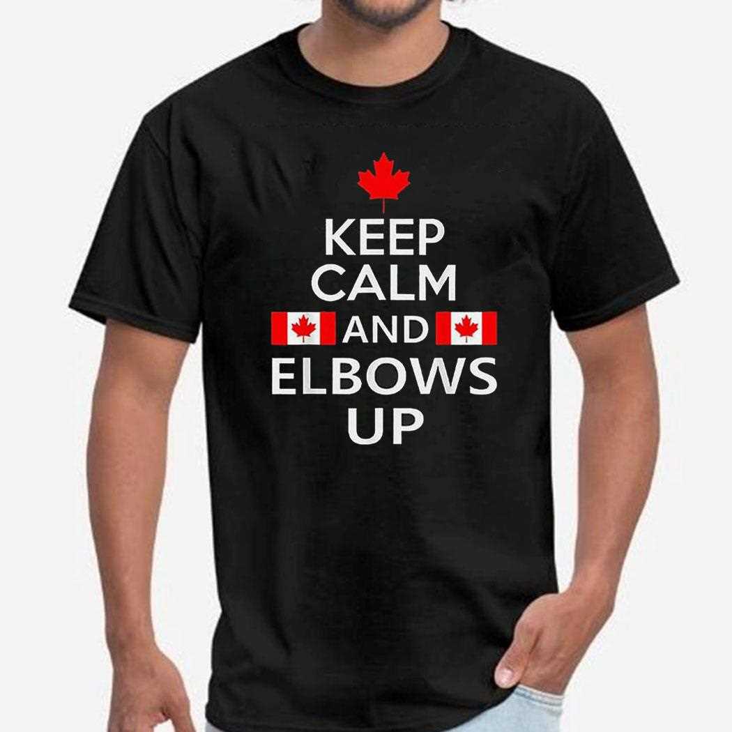 Canada Keep Calm And Elbows Up Printed Shirt