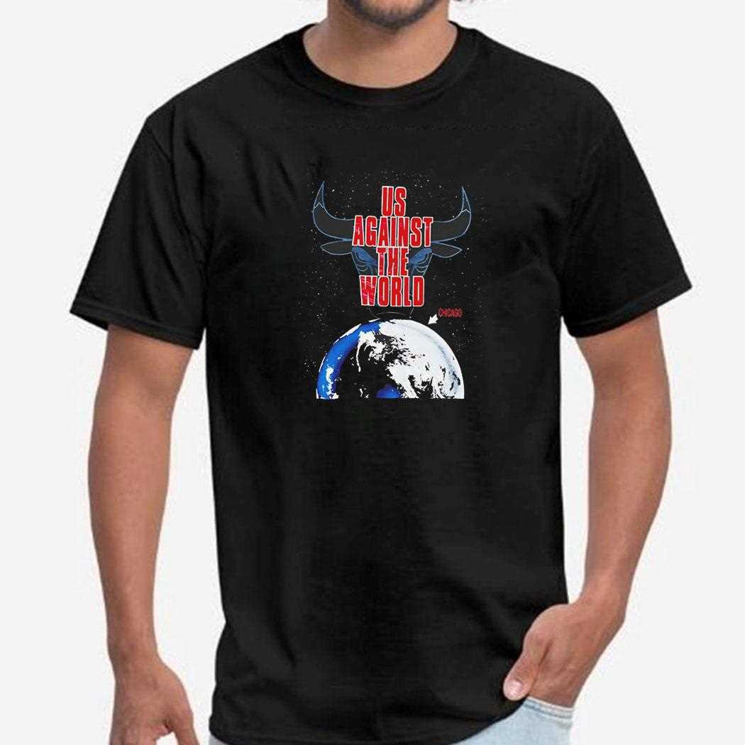 Chicago Bulls Us Against The World Shirt