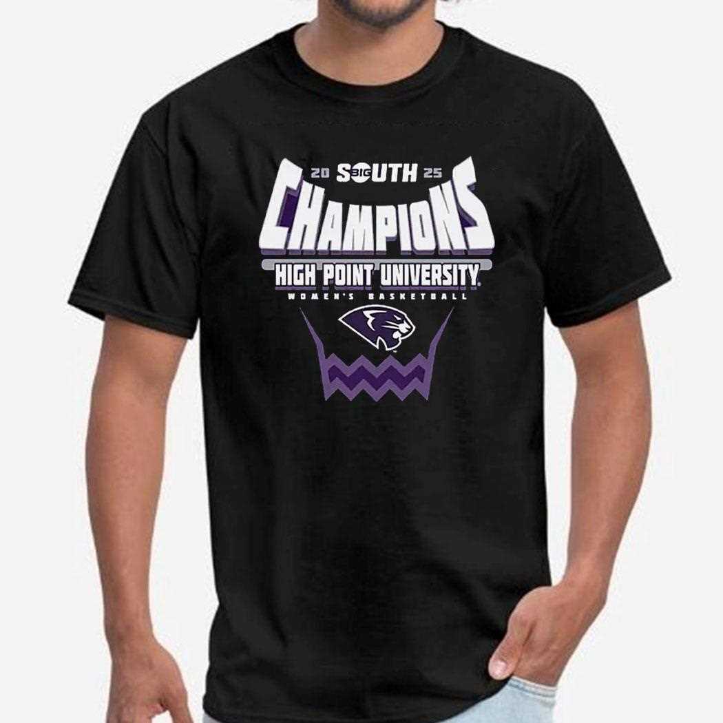High Point Panthers 2025 Big South Womens Basketball Conference Tournament Champions Shirt