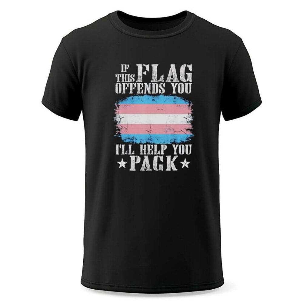If This Flag Offends You Ill Help You Pack Transgender Flag Shirt If This Flag Offends You Ill Help You Pack Transgender Flag Shirt