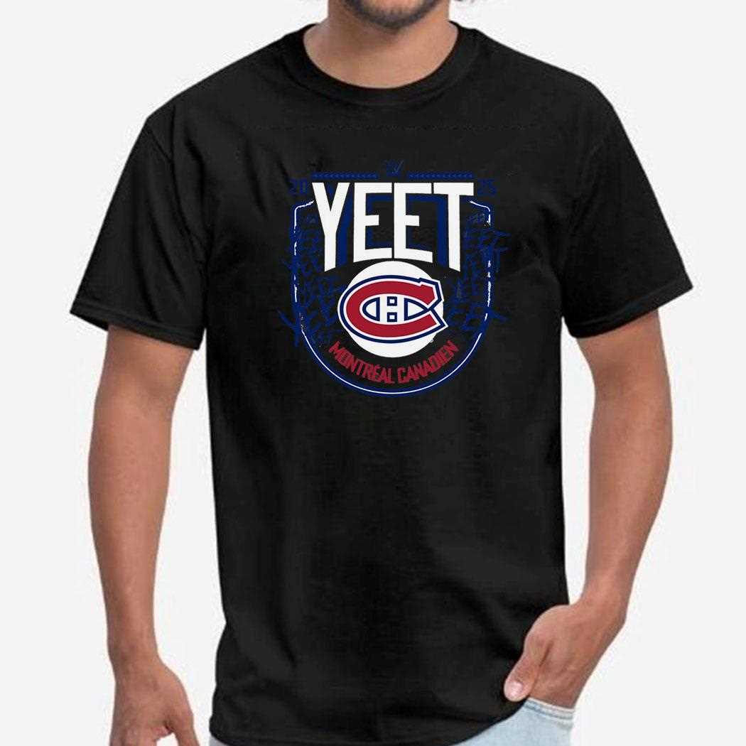 Montreal Canadien Wwe Yeet 2025 Shirt
