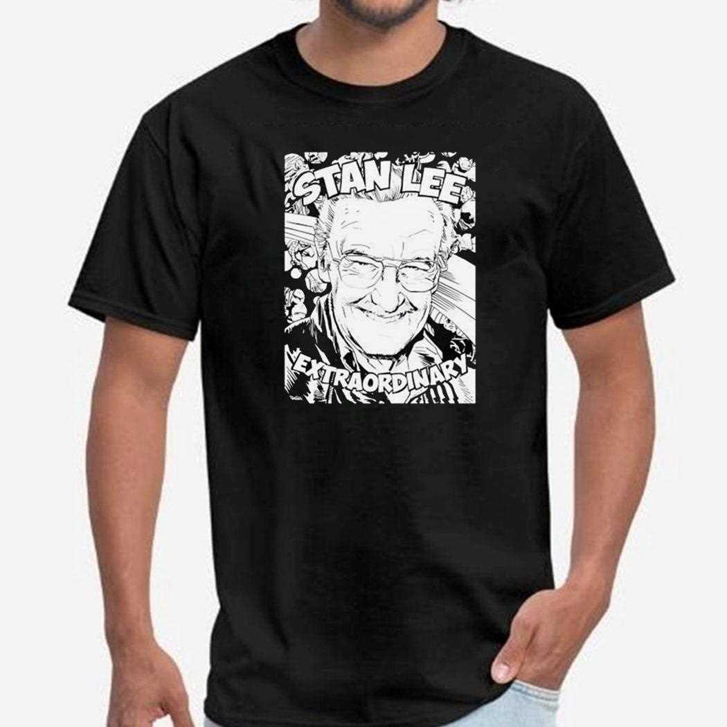 Stan Lee Extraordinary Comic Shirt Stan Lee Extraordinary Comic Shirt