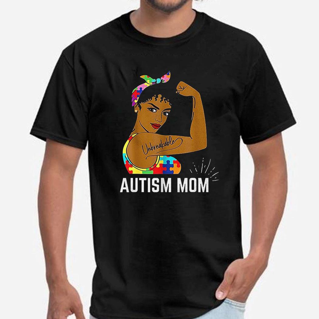 Unbreakable Autism Mom Shirt